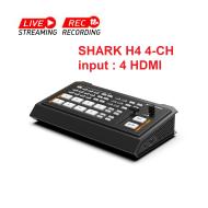 Bàn trộn hình ảnh Shark H4 4 kênh HDMI